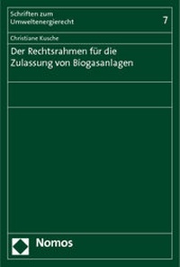 Abbildung von: Der Rechtsrahmen für die Zulassung von Biogasanlagen - Nomos