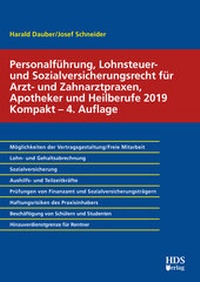 Abbildung von: Personalführung, Lohnsteuer- und Sozialversicherungsrecht für Arzt- und Zahnarztpraxen, Apotheker und Heilberufe 2019 Kompakt - HDS