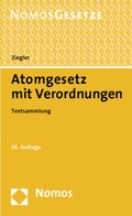 Cover: Atomgesetz mit Verordnungen - Nomos