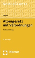 Cover: Atomgesetz mit Verordnungen - Nomos