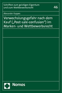 Abbildung von: Verwechslungsgefahr nach dem Kauf ("Post-sale-confusion") im Marken- und Wettbewerbsrecht - Nomos
