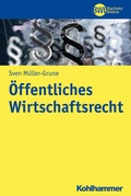 Cover: &Ouml;ffentliches Wirtschaftsrecht - Kohlhammer