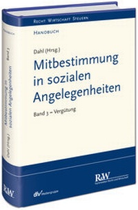 Abbildung von: Mitbestimmung in sozialen Angelegenheiten - Fachmedien Recht und Wirtschaft