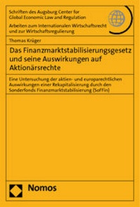 Abbildung von: Das Finanzmarktstabilisierungsgesetz und seine Auswirkungen auf Aktionärsrechte - Nomos