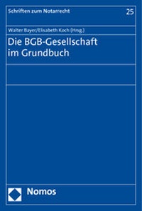 Abbildung von: Die BGB-Gesellschaft im Grundbuch - Nomos