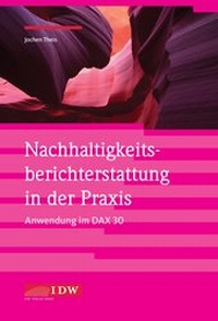 Abbildung von: Nachhaltigkeitsberichterstattung in der Praxis - Anwendung im DAX 30 - IDW