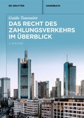 Cover: Das Recht des Zahlungsverkehrs im &Uuml;berblick - De Gruyter