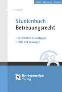 Abbildung von: Studienbuch Betreuungsrecht - Reguvis Fachmedien