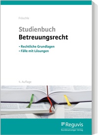 Abbildung von: Studienbuch Betreuungsrecht - Reguvis Fachmedien