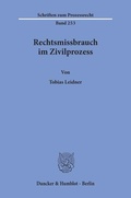 Cover: Rechtsmissbrauch im Zivilprozess - Duncker & Humblot
