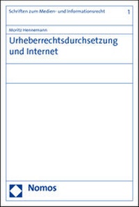 Abbildung von: Urheberrechtsdurchsetzung und Internet - Nomos