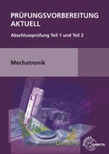Cover: Pr&uuml;fungsvorbereitung aktuell Mechatronik - Europa-Lehrmittel