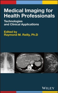 Abbildung von: Medical Imaging for Health Professionals - Wiley