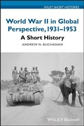 Cover: World War II in Global Perspective, 1931-1953 - Wiley