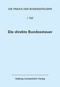 Cover: Die Praxis der Bundessteuern: Teil I EL 83 - Helbing & Lichtenhahn