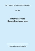 Cover: Die Praxis der Bundessteuern: Teil III EL 55 - Helbing & Lichtenhahn