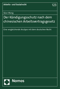Abbildung von: Der Kündigungsschutz nach dem chinesischen Arbeitsvertragsgesetz - Nomos