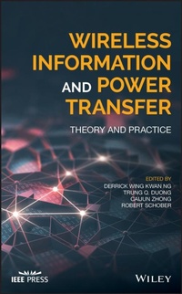 Enlarge image Cover: Wireless Information and Power Transfer - Wiley-IEEE Press