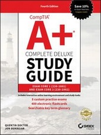 Abbildung von: CompTIA A+ Complete Deluxe Study Guide - Sybex Inc.,U.S.