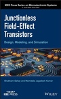 Cover: Junctionless Field-Effect Transistors - Wiley-IEEE Press