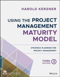 Enlarge image Cover: Using the Project Management Maturity Model - Wiley