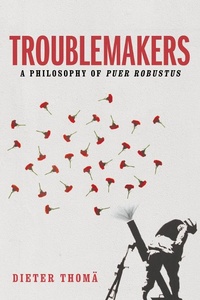 Enlarge image Cover: Troublemakers - Polity Press