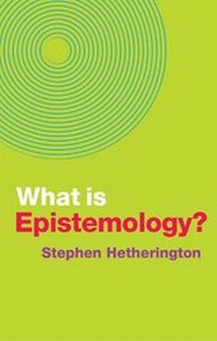 Enlarge image Cover: What is Epistemology? - Polity Press