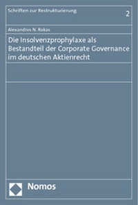 Abbildung von: Die Insolvenzprophylaxe als Bestandteil der Corporate Governance im deutschen Aktienrecht - Nomos