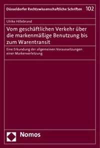 Abbildung von: Vom geschäftlichen Verkehr über die markenmäßige Benutzung bis zum Warentransit - Nomos