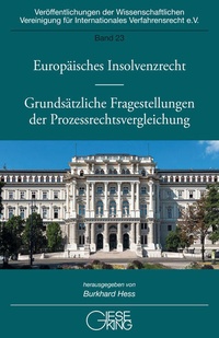 Abbildung von: Europäisches Insolvenzrecht - Grundsätzliche Fragestellungen der Prozessrechtsvergleichung - Gieseking