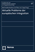 Cover: Aktuelle Probleme der europ&auml;ischen Integration - Nomos