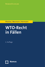 Cover: WTO-Recht in F&auml;llen - Nomos
