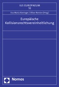 Cover: Europ&auml;ische Kollisionsrechtsvereinheitlichung - Nomos