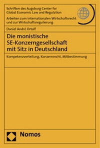 Abbildung von: Die monistische SE-Konzerngesellschaft mit Sitz in Deutschland - Nomos