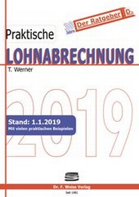 Abbildung von: Praktische Lohnabrechnung 2019 - F. Weiss