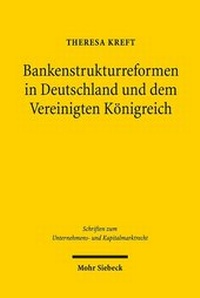 Abbildung von: Bankenstrukturreformen in Deutschland und dem Vereinigten Königreich - Mohr Siebeck