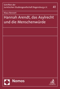 Enlarge image Cover: Hannah Arendt, das Asylrecht und die Menschenwürde - Nomos