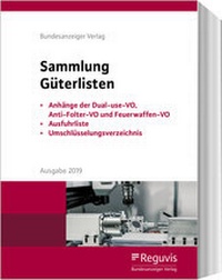 Enlarge image Cover: Sammlung Güterlisten - Ausgabe 2019 - Reguvis Fachmedien