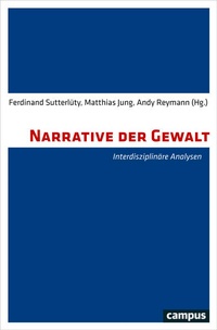 Enlarge image Cover: Narrative der Gewalt - Campus
