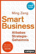 Cover: Smart Business - Alibabas Strategie-Geheimnis - Campus