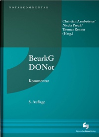 Abbildung von: Beurkundungsgesetz und Dienstordnung für Notarinnen und Notare - Deutscher Notarverlag
