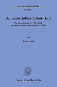 Abbildung von: Der strafrechtliche Bildnisschutz - Duncker & Humblot
