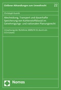 Abbildung von: Abscheidung, Transport und dauerhafte Speicherung von Kohlenstoffdioxid im Genehmigungs- und nationalen Planungsrecht - Nomos
