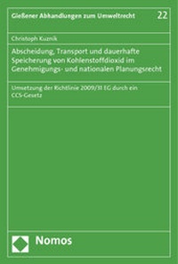 Abbildung von: Abscheidung, Transport und dauerhafte Speicherung von Kohlenstoffdioxid im Genehmigungs- und nationalen Planungsrecht - Nomos