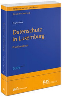 Abbildung von: Datenschutz in Luxemburg - Fachmedien Recht und Wirtschaft