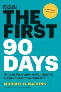 Abbildung von: The First 90 Days, Updated and Expanded - Harvard Business Review Press