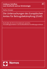 Abbildung von: Die Untersuchungen des Europäischen Amtes für Betrugsbekämpfung (OLAF) - Nomos
