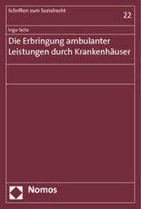 Abbildung von: Die Erbringung ambulanter Leistungen durch Krankenhäuser - Nomos