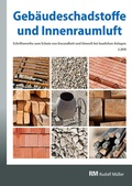 Cover: Geb&auml;udeschadstoffe und Innenraumluft: Regelungen zu Bauprodukten, Schadstoff-/Schimmelsanierung, Nationaler Asbestdialog - Rudolf M&uuml;ller Verlag