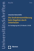 Cover: Die Strafrahmenmilderung beim Begehen durch Unterlassen - Nomos